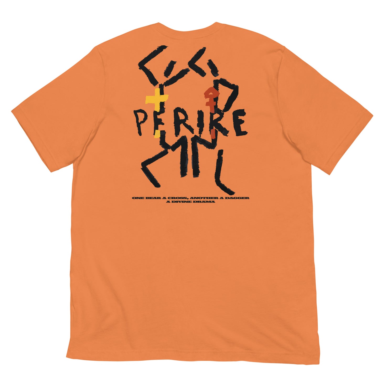 Perire - A Divine Drama Unisex t-shirt