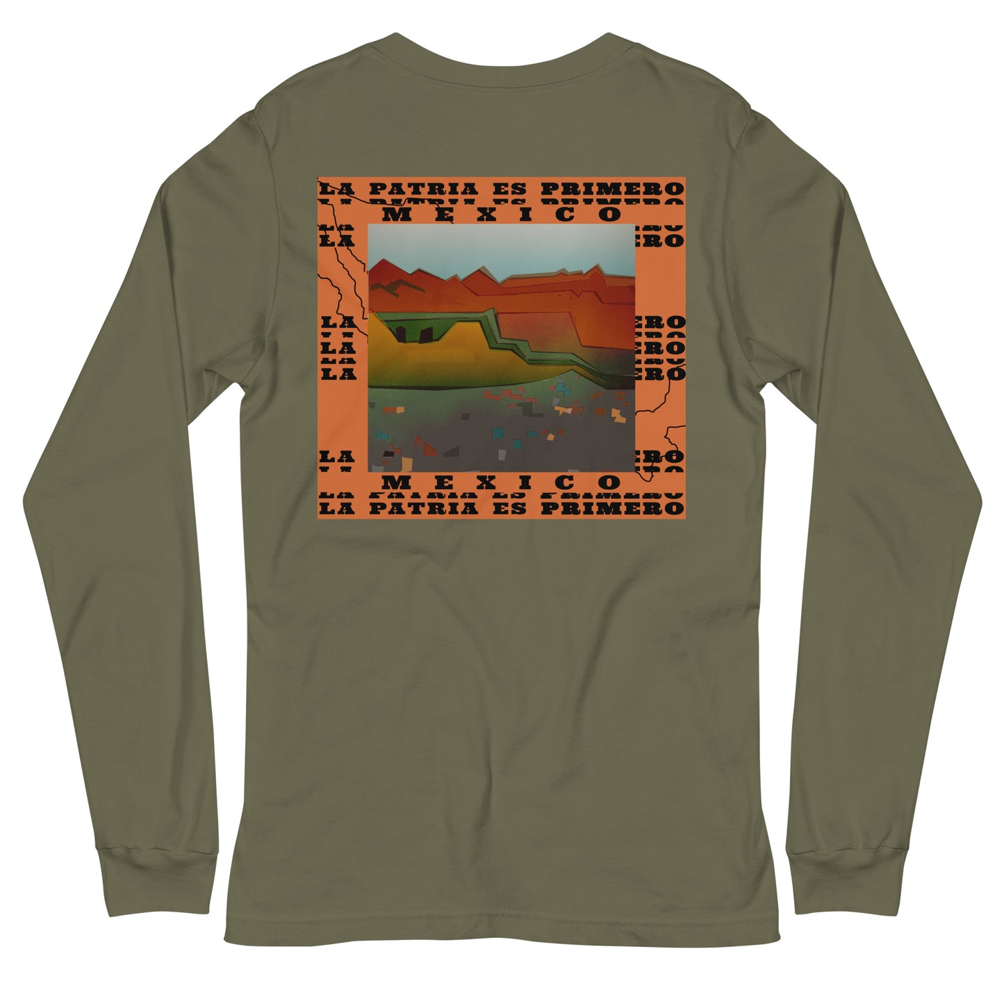 Mexico - The Homeland Comes First Unisex Long Sleeve Tee